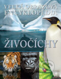 Kniha: Veľká obrazová encyklopédia - Živočíchy (Svojtka&Co.). Svojtka&Co., 2011 Kniha: Veľká obrazová encyklopédia - Živočíchy (Svojtka&Co.). Svojtka&Co., 2011