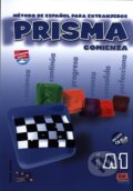 Kniha: Prisma A1 - Comienza Libro del Alumno + CD (Edinumen). Edinumen, 2009 Kniha: Prisma A1 - Comienza Libro del Alumno + CD (Edinumen). Edinumen, 2009