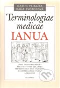 Kniha: Terminologiae medicae IANUA (Dana Svobodová a Martin Vejražka). Academia, 2011 Kniha: Terminologiae medicae IANUA (Dana Svobodová a Martin Vejražka). Academia, 2011