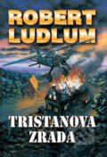 Kniha: Tristanova zrada (Robert Ludlum). Domino, 2011 Kniha: Tristanova zrada (Robert Ludlum). Domino, 2011