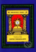 Kniha: Dopisy Paracelsovi (Theofanus Abba). Vodnář, 2011 Kniha: Dopisy Paracelsovi (Theofanus Abba). Vodnář, 2011