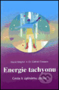 Kniha: Energie Tachyonu (Gabriel Cousens). Pragma, 2001 Kniha: Energie Tachyonu (Gabriel Cousens). Pragma, 2001