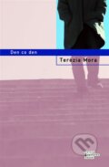 Kniha: Den co den (Terézia Mora). Odeon CZ, 2007 Kniha: Den co den (Terézia Mora). Odeon CZ, 2007