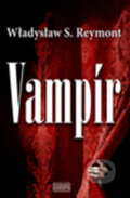 Kniha: Vampír (Wladyslaw S. Reymont). Európa, 2011 Kniha: Vampír (Wladyslaw S. Reymont). Európa, 2011