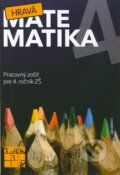 Kniha: Hravá matematika 4 (Taktik). Taktik, 2011 Kniha: Hravá matematika 4 (Taktik). Taktik, 2011