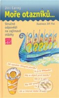 Kniha: Moře otazníků ... (Jiří Černý). Studio efef, 2011 Kniha: Moře otazníků ... (Jiří Černý). Studio efef, 2011