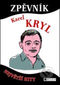 Zpěvník -  Karel Kryl, Nakladatelství Fragment, 2011