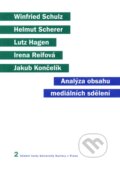 Kniha: Analýza obsahu mediálních sdělení (Irena Carpentier - Reifová). Karolinum, 2011 Kniha: Analýza obsahu mediálních sdělení (Irena Carpentier - Reifová). Karolinum, 2011