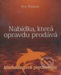 Audiokniha: Nabídka, která opravdu prodává (Ivo Toman). Taxus International Audiokniha: Nabídka, která opravdu prodává (Ivo Toman). Taxus International