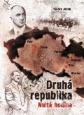 Kniha: Druhá republika (Václav Junek). CPRESS, 2011 Kniha: Druhá republika (Václav Junek). CPRESS, 2011