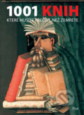 Kniha: 1001 knih, které musíte přečíst, než zemřete (Paul Boxall). Albatros CZ, 2011 Kniha: 1001 knih, které musíte přečíst, než zemřete (Paul Boxall). Albatros CZ, 2011