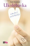 Kniha: Ukolébavka (Sarah Dessen). CooBoo CZ, 2011 Kniha: Ukolébavka (Sarah Dessen). CooBoo CZ, 2011
