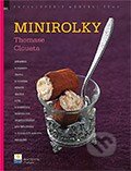 Kniha: Minirolky Thomase Cloueta (Thomas Clouet). Zoner Press, 2007 Kniha: Minirolky Thomase Cloueta (Thomas Clouet). Zoner Press, 2007