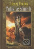 Kniha: Tulák ve stínech - Kroniky Sialy 1 (Alexej Pechov). Zoner Press, 2009 Kniha: Tulák ve stínech - Kroniky Sialy 1 (Alexej Pechov). Zoner Press, 2009