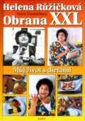 Kniha: Obrana XXL (Helena Růžičková a Marie Formáčková). Hart, 2001 Kniha: Obrana XXL (Helena Růžičková a Marie Formáčková). Hart, 2001