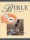 Kniha: Bible pro děti (Trevor Barnes). Ottovo nakladatelství, 2003 Kniha: Bible pro děti (Trevor Barnes). Ottovo nakladatelství, 2003