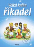 Kniha: Velká kniha říkadel (Vladimíra Vopičková). Nakladatelství Junior, 2006 Kniha: Velká kniha říkadel (Vladimíra Vopičková). Nakladatelství Junior, 2006
