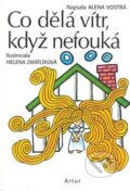 Kniha: Co dělá vítr, když nefouká (Alena Vostrá). Artur Kniha: Co dělá vítr, když nefouká (Alena Vostrá). Artur
