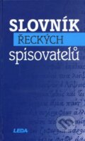 Kniha: Slovník řeckých spisovatelů (Růžena Dostálová). Leda, 2006 Kniha: Slovník řeckých spisovatelů (Růžena Dostálová). Leda, 2006