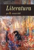 Kniha: Literatura pro 4. ročník SOŠ (Josef Soukal). SPN - pedagogické nakladatelství, 2005 Kniha: Literatura pro 4. ročník SOŠ (Josef Soukal). SPN - pedagogické nakladatelství, 2005