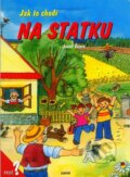 Kniha: Jak to chodí na statku (Dana Winklerová a Josef Švarc). Nakladatelství Junior, 2005 Kniha: Jak to chodí na statku (Dana Winklerová a Josef Švarc). Nakladatelství Junior, 2005