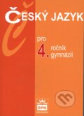 Kniha: Český jazyk pro 4. ročník gymnázií (Jiří Kostečka). SPN - pedagogické nakladatelství, 2003 Kniha: Český jazyk pro 4. ročník gymnázií (Jiří Kostečka). SPN - pedagogické nakladatelství, 2003