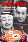Kniha: Kdo by je neznal (Robert Rohál). Petr Tychtl - NAKLADATELSTVÍ XYZ, 2006 Kniha: Kdo by je neznal (Robert Rohál). Petr Tychtl - NAKLADATELSTVÍ XYZ, 2006