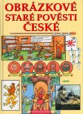 Kniha: Obrázkové staré pověsti české (Bohuslav Žárský, Břetislav Olšer a Zdeněk Janda). Librex, 2001 Kniha: Obrázkové staré pověsti české (Bohuslav Žárský, Břetislav Olšer a Zdeněk Janda). Librex, 2001