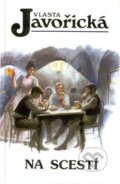 Kniha: Na scestí (Vlasta Javořická). Kamélie Kniha: Na scestí (Vlasta Javořická). Kamélie