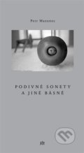 Kniha: Podivné sonety a jiné básně (Petr Mazanec). Dauphin, 2021 Kniha: Podivné sonety a jiné básně (Petr Mazanec). Dauphin, 2021