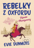Kniha: Rebelky z Oxfordu: Vojvoda z Montgomery (Evie Dunmore), 2021 Kniha: Rebelky z Oxfordu: Vojvoda z Montgomery (Evie Dunmore), 2021