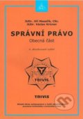 Kniha: Správní právo – obecná část (Jiří Masařík a Václav Kricner). Armex, 2018 Kniha: Správní právo – obecná část (Jiří Masařík a Václav Kricner). Armex, 2018