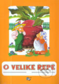 Kniha: O veliké řepě (ALBRA). ALBRA, 2011 Kniha: O veliké řepě (ALBRA). ALBRA, 2011