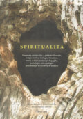 Kniha: Spiritualita (Hana Stehlíková Babyrádová). Muni Press, 2006 Kniha: Spiritualita (Hana Stehlíková Babyrádová). Muni Press, 2006