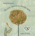 Kniha: O růži, která nechtěla spát (Sabina Bočanová). Pipasik, 2021 Kniha: O růži, která nechtěla spát (Sabina Bočanová). Pipasik, 2021
