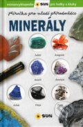 Kniha: Minerály - Příručka pro mladé přírodovědce (SUN). SUN, 2021 Kniha: Minerály - Příručka pro mladé přírodovědce (SUN). SUN, 2021