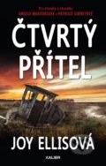 Kniha: Čtvrtý přítel (Joy Ellis). Kalibr, 2021 Kniha: Čtvrtý přítel (Joy Ellis). Kalibr, 2021