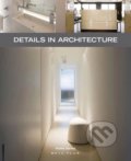 Kniha: Details in Architecture (Wim Pauwels). Beta-Plus, 2010 Kniha: Details in Architecture (Wim Pauwels). Beta-Plus, 2010