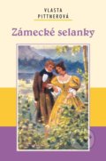 Kniha: Zámecké selanky (Vlasta Pittnerová). Akcent, 2021 Kniha: Zámecké selanky (Vlasta Pittnerová). Akcent, 2021