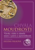Kniha: Chvála moudrosti (Helena Válková). VR ATELIER, 2021 Kniha: Chvála moudrosti (Helena Válková). VR ATELIER, 2021