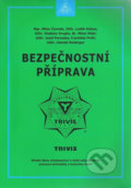 Kniha: Bezpečnostní příprava (Armex). Armex, 2018 Kniha: Bezpečnostní příprava (Armex). Armex, 2018