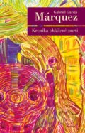 Kniha: Kronika ohlášené smrti (Gabriel García Márquez). Odeon CZ, 2021 Kniha: Kronika ohlášené smrti (Gabriel García Márquez). Odeon CZ, 2021