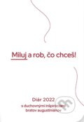 Diár 2022: Miluj a rob, čo chceš (Juraj Pigula), 2021 Diár 2022: Miluj a rob, čo chceš (Juraj Pigula), 2021