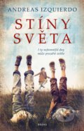 Kniha: Stíny světa (Andreas Izquierdo). Brána, 2021 Kniha: Stíny světa (Andreas Izquierdo). Brána, 2021
