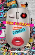 Kniha: Rok ajťáka (Lukáš Pavlásek). Vládce všech galaxií, 2021 Kniha: Rok ajťáka (Lukáš Pavlásek). Vládce všech galaxií, 2021