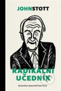Kniha: Radikální učedník (John Stott). Biblion, 2021 Kniha: Radikální učedník (John Stott). Biblion, 2021