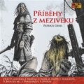 Audiokniha: Příběhy z Mezivěku (Patrick Griel). AudioStory, 2021 Audiokniha: Příběhy z Mezivěku (Patrick Griel). AudioStory, 2021