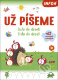 Kniha: Už píšeme (INFOA). INFOA, 2021 Kniha: Už píšeme (INFOA). INFOA, 2021
