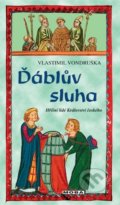 Kniha: Ďáblův sluha (Vlastimil Vondruška). Moba, 2021 Kniha: Ďáblův sluha (Vlastimil Vondruška). Moba, 2021
