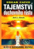 Kniha: Tajemství duchovního růstu (Edgar Cayce). Eko-konzult, 2005 Kniha: Tajemství duchovního růstu (Edgar Cayce). Eko-konzult, 2005